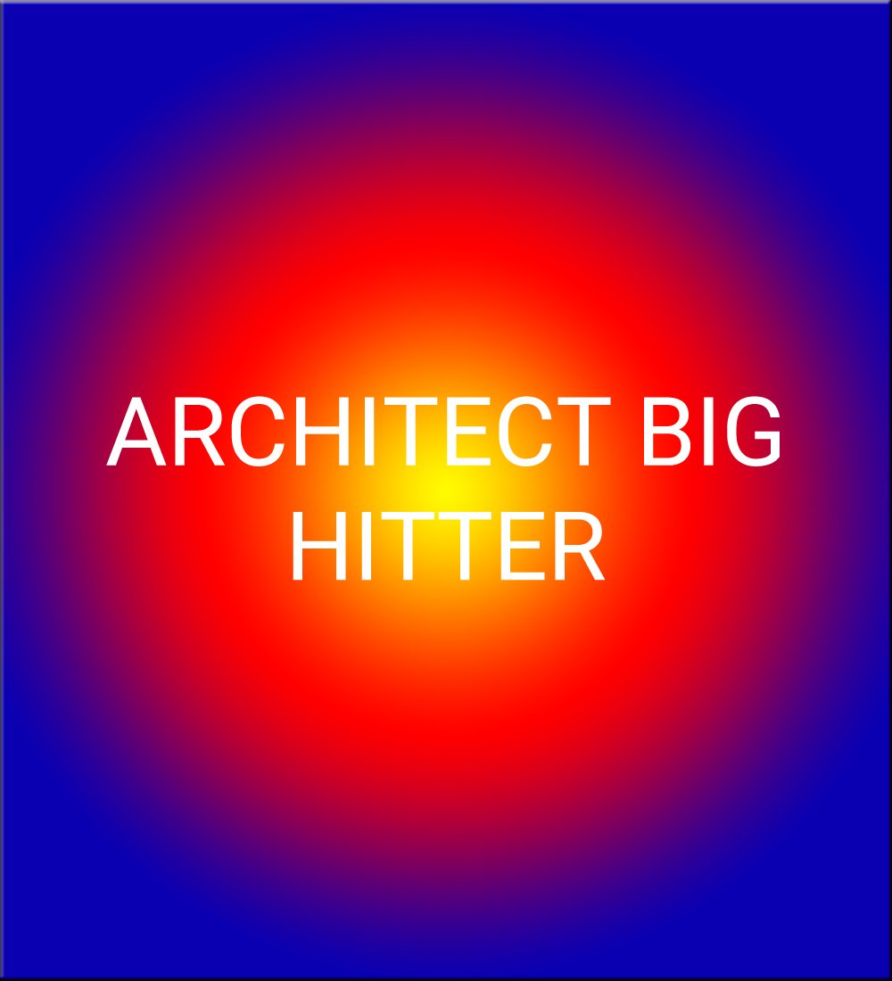 ARCHITECT BIG HITTER