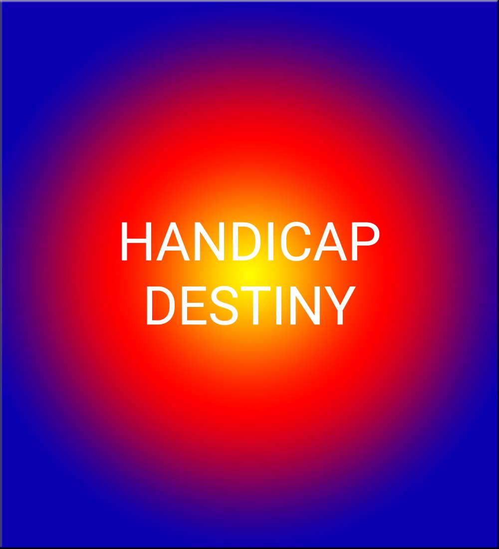 HANDICAP DESTINY
