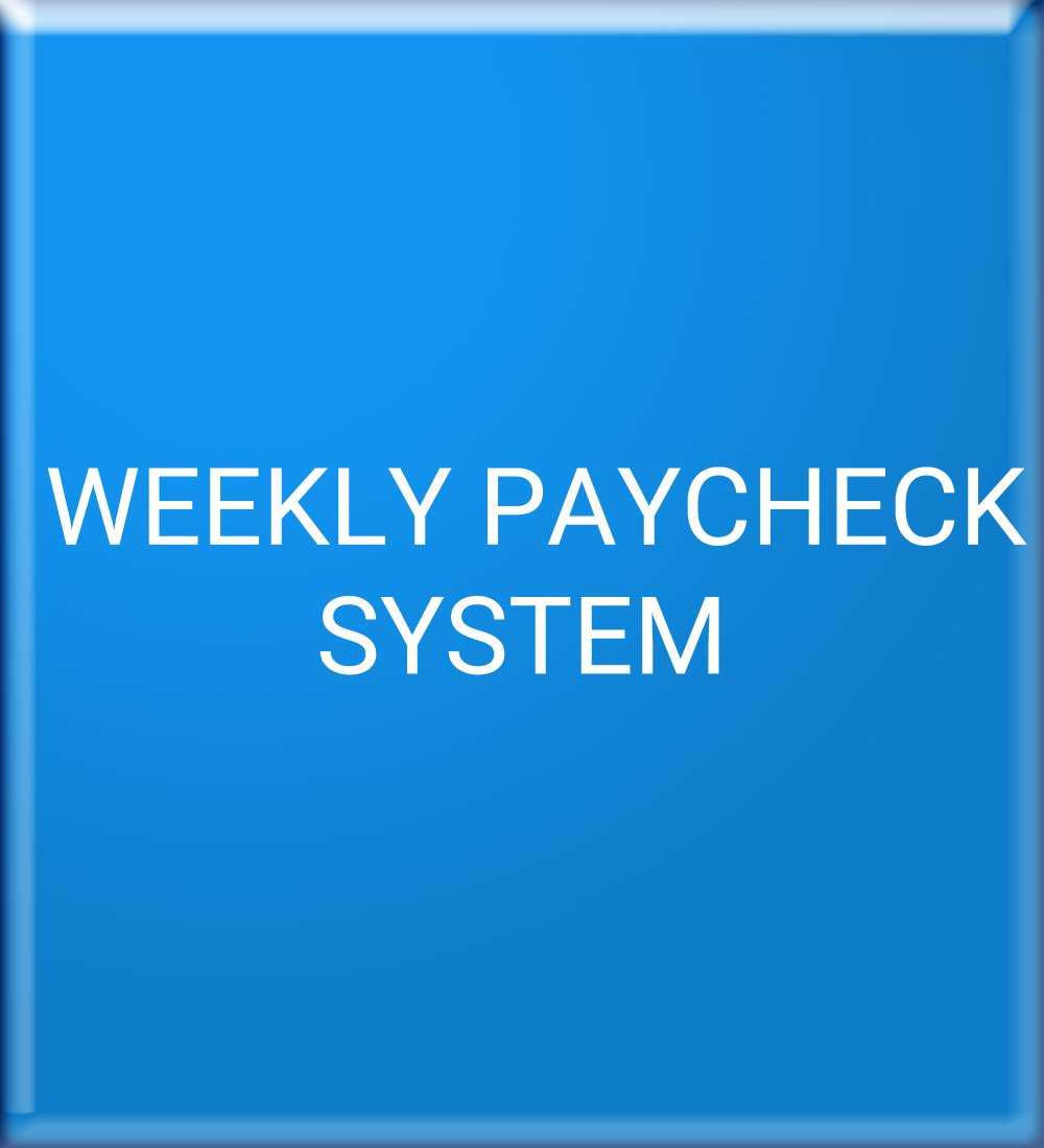 WEEKLY PAYCHECK